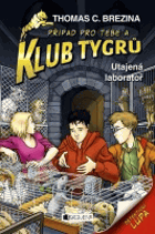 Klub Tygrů - Utajená laboratoř VČ. DETEKTIVNÍ LUPY