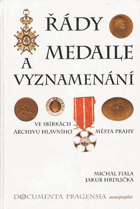 Řády, medaile a vyznamenání ve sbírkách Archivu hlavního města Prahy 1579-1998 - katalog