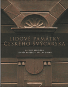 Lidové památky Českého Švýcarska České Švýcarsko
