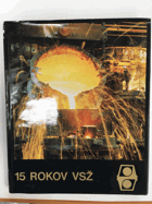 15 rokov VSŽ