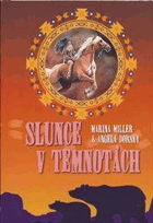 SLUNCE V TEMNOTÁCH. VĚTRNÍ BĚŽCI 2