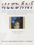 Hledání. 100 let Jedličkova ústavu v Liberci