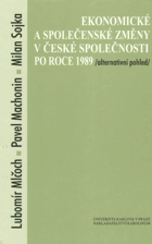Ekonomické a společenské změny v české společnosti po roce 1989