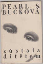 Zůstala dítětem