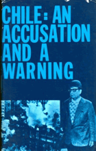 Chile - an accusation and a warning