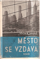 Město se vzdává