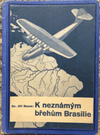 K neznámým břehům Brasilie