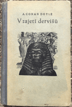 V zajetí dervišů. The Tragedy of the Korosko