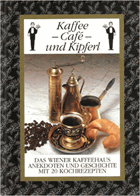 Kaffee Cafe und Kipferl, Das Wiener Kaffeehaus