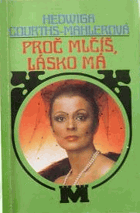 Proč mlčíš, lásko má
