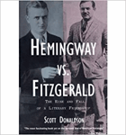 Hemingway vs. Fitzgerald - the rise and fall of a literary friendship