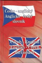 Česko-anglický, anglicko-český slovník. Czech-English, English-Czech dictionary