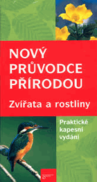 Nový průvodce přírodou - zvířata a rostliny