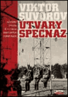 Útvary SPECNAZ - důvěrná zpráva o elitních sovětských jednotkách