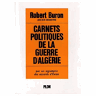Carnets politiques de la guerre d'Algérie