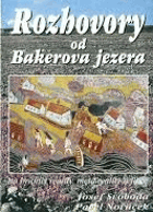 Rozhovory od Bakerova jezera - na hranici reality, meta-reality a fikce