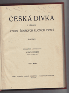 Česká dívka s přílohou ženských ručních prací; ročník X.