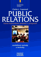 Public relations - řízená komunikace podniku s veřejností