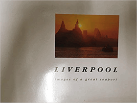 Liverpool - images of a great seaport.