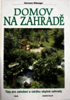 Domov na zahradě - tipy pro založení a údržbu obytné zahrady