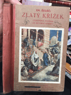 Zlatý křížek. Cestopisná povídka