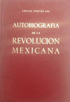 Autobiografía de la revolución mexicana