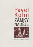Zámky naděje - děti Přemysla Pittra vzpomínají