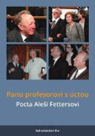 Panu profesorovi s úctou - pocta Aleši Fettersovi