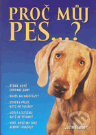Proč můj pes...?