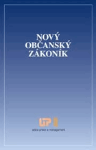 Nový občanský zákoník - zákon č. 89/2012 Sb. ze dne 3. února 2012