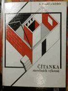 Čítanka stavebních výkresů - pomocná kniha pro 2. a 3. ročník učebního oboru 0601, 0603, ...