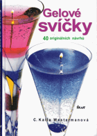Gelové svíčky - 40 originálních návrhů