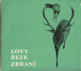 Lovy beze zbraní