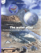 The Water Atlas. Traditional Knowledge to Combat Desertification