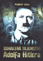 Odhalená tajemství Adolfa Hitlera