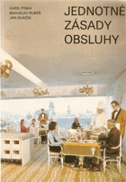 Jednotné zásady obsluhy