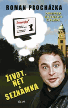 Život, net a seznamka, aneb, Deníček šíleného muže