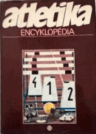 Atletika - encyklopédia SLOVENSKY!!!