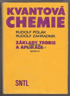 Kvantová chemie - základy teorie a aplikace.