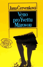 Věno pro Yvettu Márovou