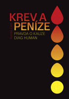 Krev a peníze. Pravda o kauze Diag Human