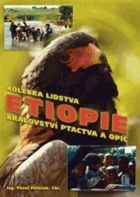 Etiopie. Kolébka lidstva, království ptactva a opic