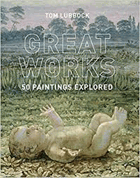 Great Works - 50 Paintings Explored