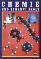 Chemie pro střední školy(obecná, anorganická, organická, analytická, biochemie)