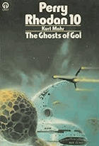 Perry Rhodan X.The Ghosts of Gol
