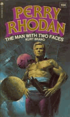 Perry Rhodan CIV. The Man with Two Faces