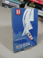 Przed rejsem. Poradnik dla początkujących wodniaków