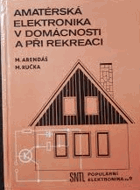 Amatérská elektronika v domácnosti a při rekreaci