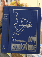 Kuchařský rádce pro kuchyně soukromé, restaurační a školy hospodyňské