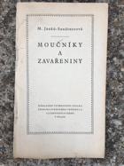 Moučníky a zavařeniny.